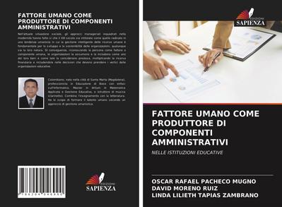 FATTORE UMANO COME PRODUTTORE DI COMPONENTI AMMINISTRATIVI