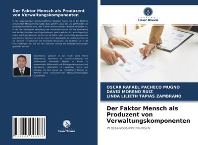 Der Faktor Mensch als Produzent von Verwaltungskomponenten