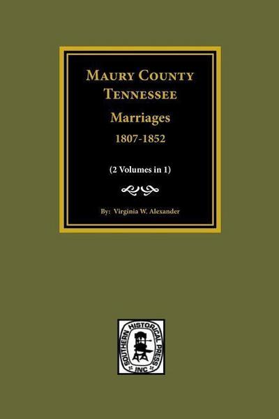Maury County, Tennessee Marriages, 1807-1852