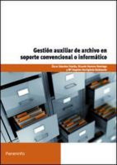 Gestión auxiliar de archivo en soporte convencional o informático