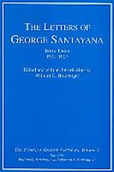 The Letters of George Santayana, Book Three, 1921-1927, Volume 5: The Works of George Santayana, Volume V