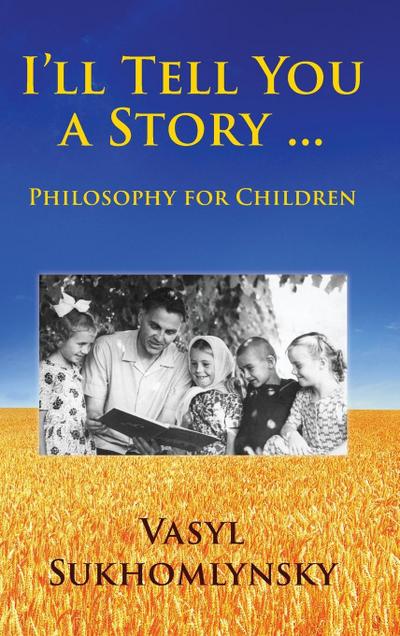 I’ll tell you a story ... Philosophy for children