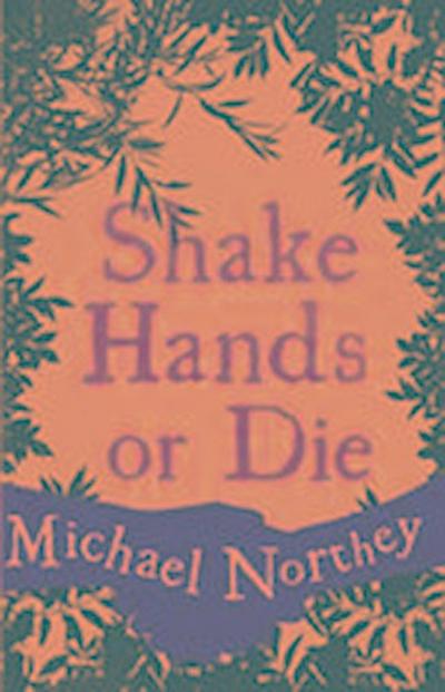 Shake Hands or Die