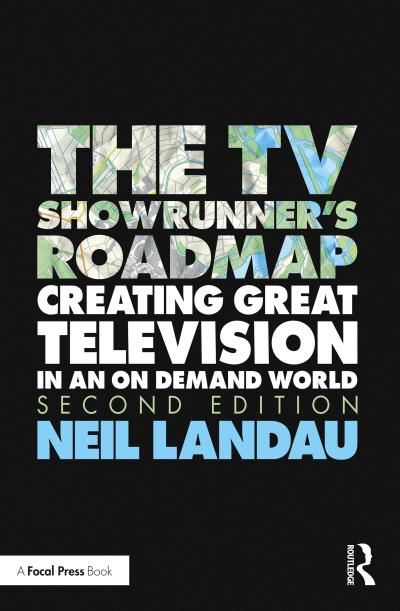 The TV Showrunner’s Roadmap