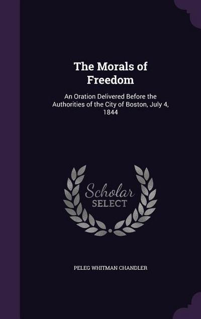 The Morals of Freedom