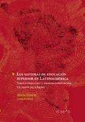Los sistemas de educación superior en Latinoamérica