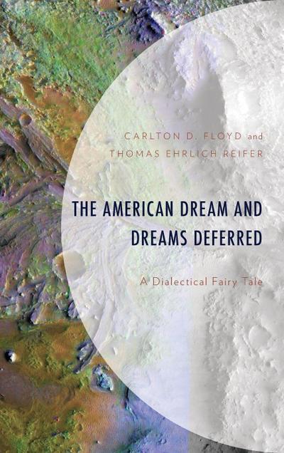 American Dream and Dreams Deferred