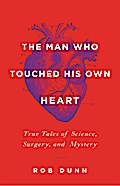 The Man Who Touched His Own Heart