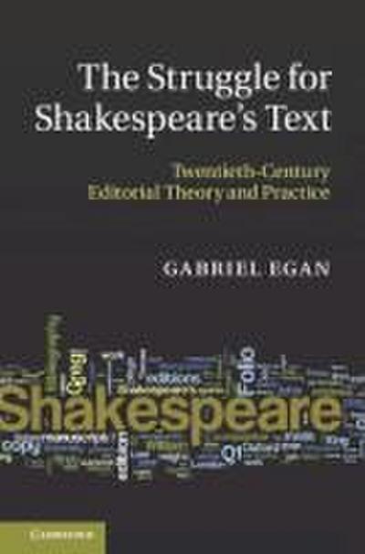 The Struggle for Shakespeare’s Text