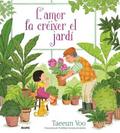 L’amor fa créixer el jardí
