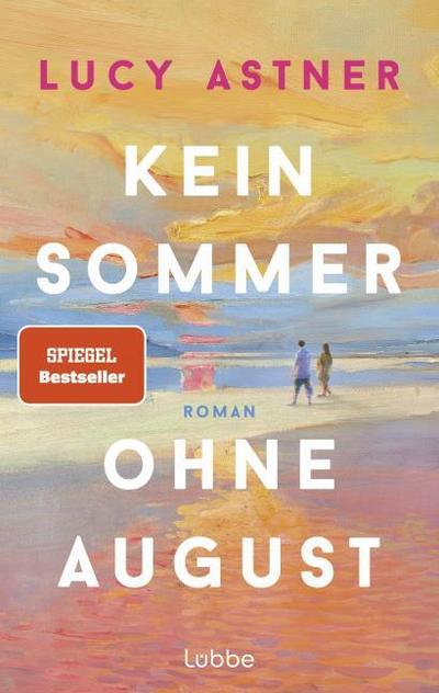 Kein Sommer ohne August