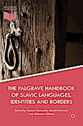 The Palgrave Handbook of Slavic Languages, Identities and Borders