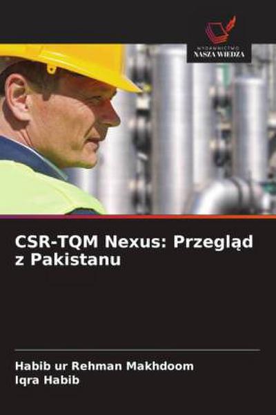 CSR-TQM Nexus: Przegl¿d z Pakistanu