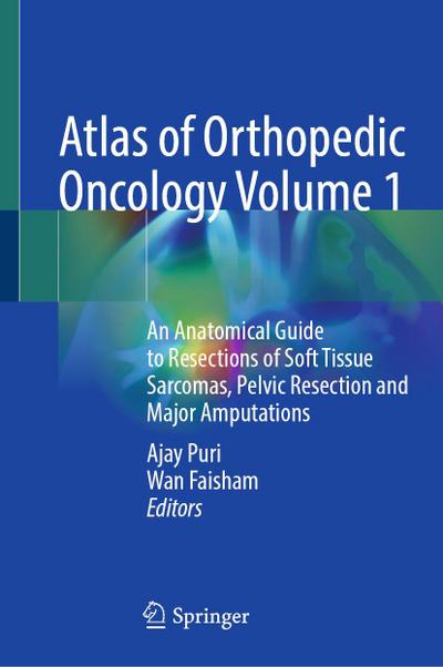 Atlas of Orthopedic Oncology Volume 1