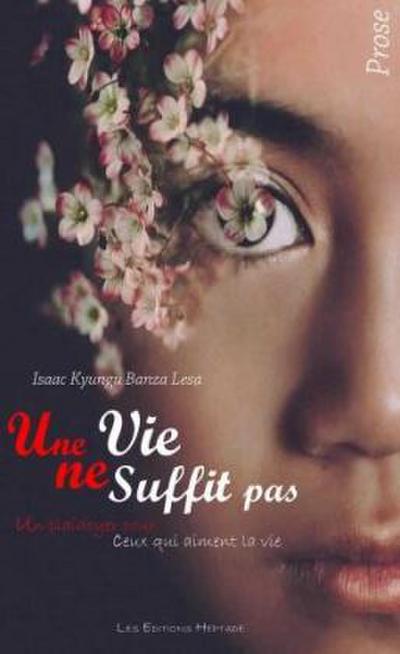 Une vie ne suffit pas