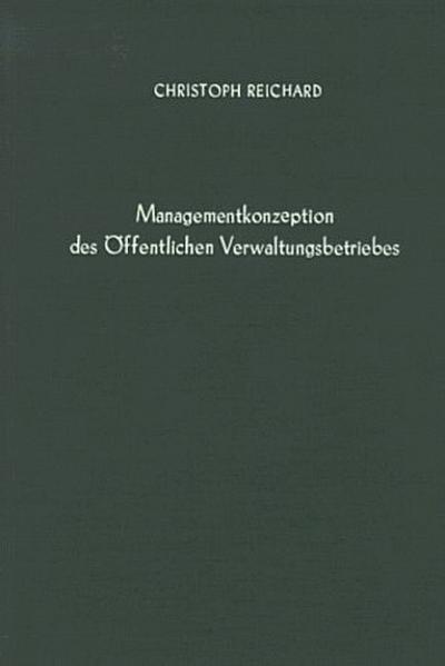 Managementkonzeption des öffentlichen Verwaltungsbetriebes.