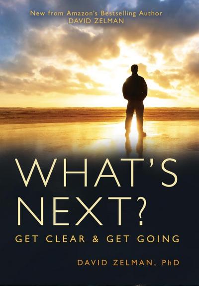 What’s Next?: Get Clear and Get Going