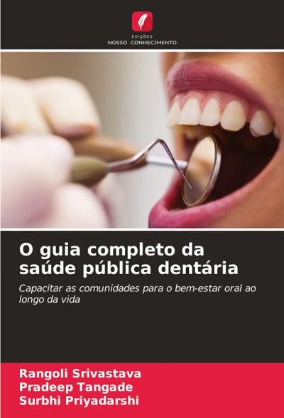 O guia completo da saúde pública dentária