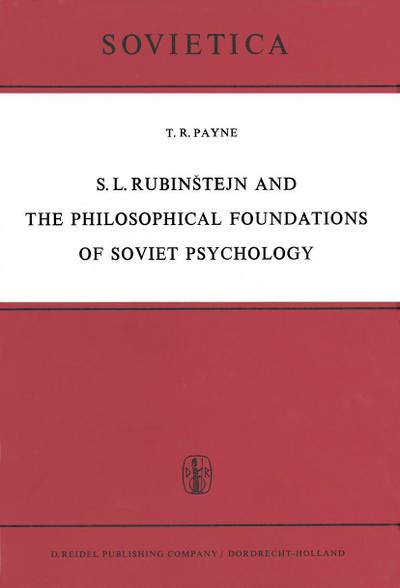 S. L. Rubinstejn and the Philosophical Foundations of Soviet Psychology