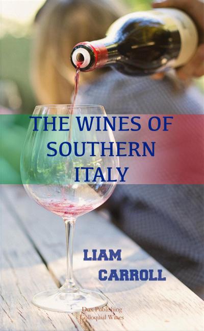 The Wines of Southern Italy (Colloquial Wines, #1)