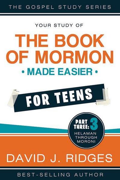 Book of Mormon Made Easier for Teens Vol. 3