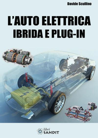 L’ auto elettrica ibrida e plug-in