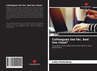 Colleagues too far, bed too close?