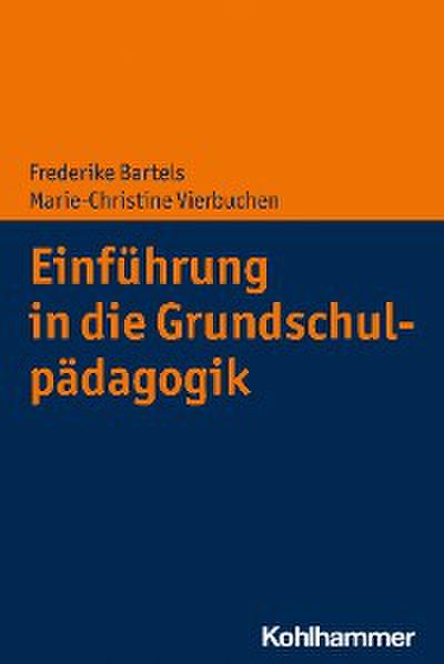 Einführung in die Grundschulpädagogik