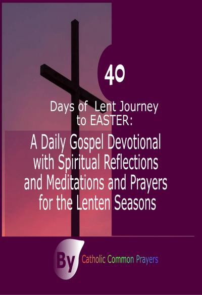 40 Days of Lent Journey to Easter
