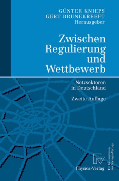 Zwischen Regulierung und Wettbewerb