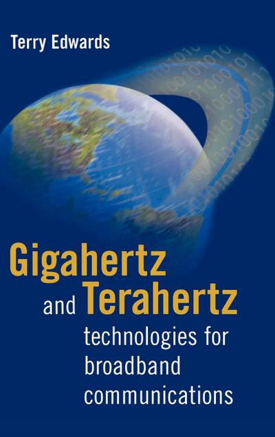 Gigahertz and Terahertz Technologies Fo
