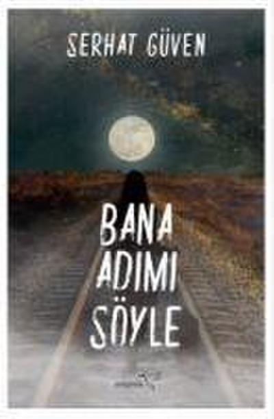 Bana Adimi Söyle