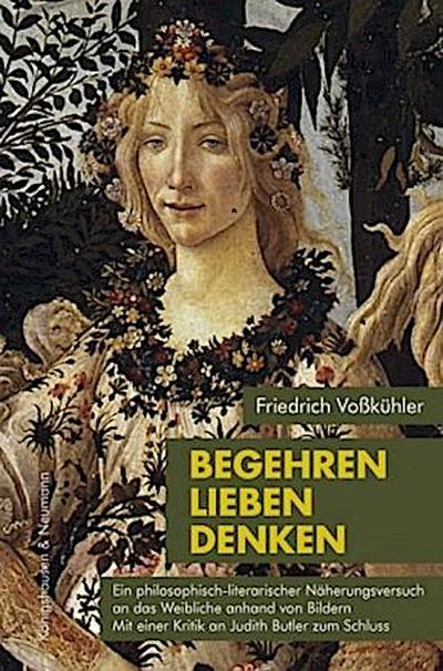 Begehren - Lieben - Denken