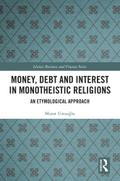 Money, Debt and Interest in Monotheistic Religions