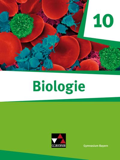 Biologie -  Bayern 10 Biologie für Gymnasien Schülerbuch