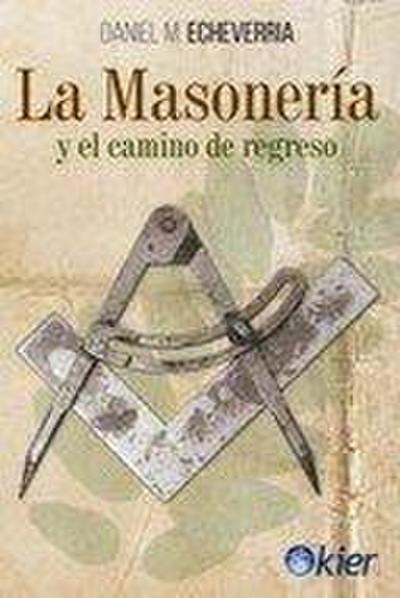 La masonería y el camino de regreso