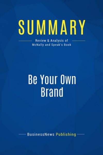 Summary: Be Your Own Brand