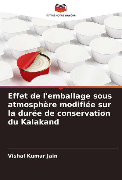 Effet de l’emballage sous atmosphère modifiée sur la durée de conservation du Kalakand