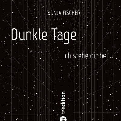 Dunkle Tage - Ich stehe dir bei