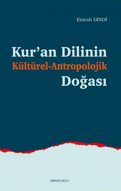 Kuran Dilinin Kültürel-Antropolojik Dogasi