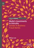 Media’s Investments in Untruths