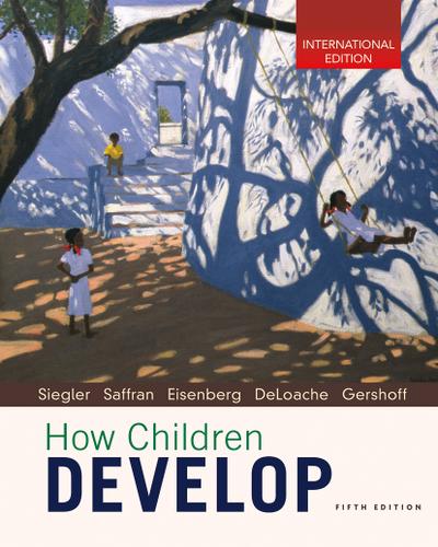 How Children Develop, International Edition
