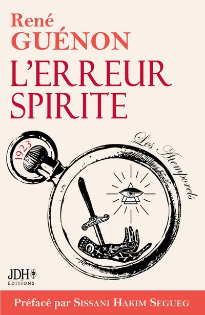 L’erreur Spirite édition 2022, préfacé par Sissani Hakim Segueg