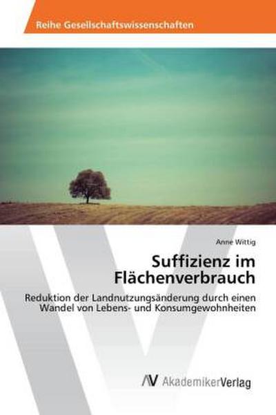 Suffizienz im Flächenverbrauch