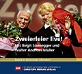 Zweierleier live!, 1 Audio-CD