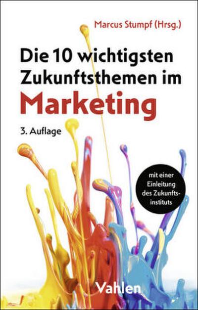 Die 10 wichtigsten Zukunftsthemen im Marketing