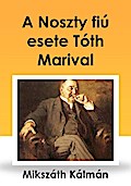 A Noszty fiú esete Tóth Marival