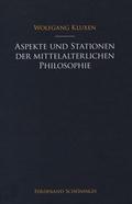 Aspekte und Stationen der mittelalterlichen Philosophie