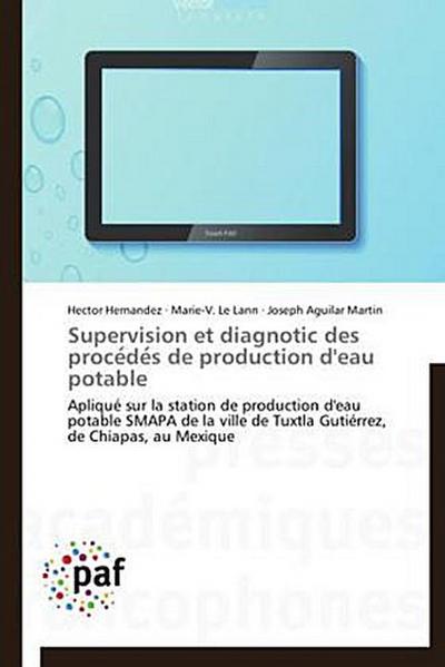 Supervision et diagnotic des proce¿de¿s de production d’eau potable