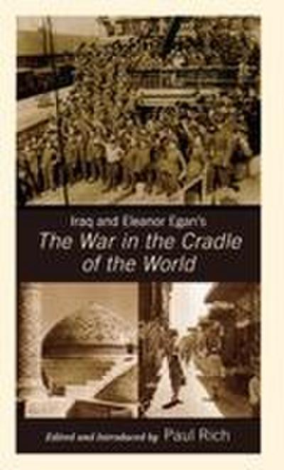 Iraq and Eleanor Egan’s The War in the Cradle of the World